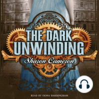 The Dark Unwinding