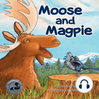 Moose and Magpie