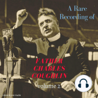 A Rare Recording of Father Charles Coughlin - Vol. 2