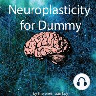 Neuroplasticity for Dummy