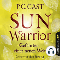 Sun Warrior - Gefährten einer neuen Welt, Band 2 (Ungekürzt)