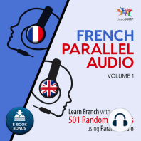 French Parallel Audio: Volume 1: Learn French with 501 Random Phrases using Parallel Audio