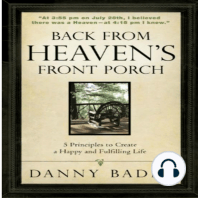 Back From Heaven's Front Porch, 5 Principles for Creating a Happy & Fulfilling Life