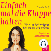 Einfach mal die Klappe halten