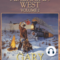 Our American West, Vol 2