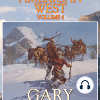 Our American West, Vol 4
