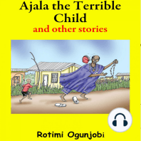 Ajala the Terrible Child and Other Stories
