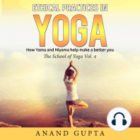 Ethical Practices in Yoga - How Yama and Niyama Help Make a Better You