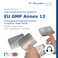 Eu Gmp Annex 13 (Investigational Medicinal Products , Complexity Meets Reality)