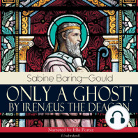 Only a Ghost! by Irenæus the Deacon