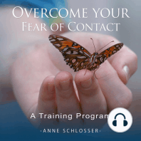 Overcome Your Fear of Contact - A Training Program