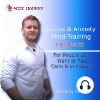 Stress and Anxiety Mind-Training Hypnosis