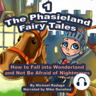 Phasieland Fairy Tales, The (How to Fall into Wonderland and Not Be Afraid of Nightmares), Vol. 1