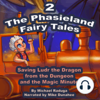 Phasieland Fairy Tales 2, The (Saving Ludr the Dragon from the Dungeon and the Magic Minute)