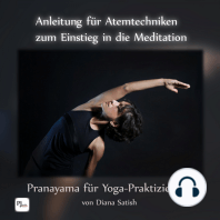 Anleitung für Atemtechniken zum Einstieg in die Meditation