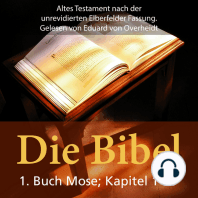 Die Bibel - Altes Testament - 1. Buch Moses - Kapitel1 bis 50