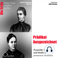 Die Erste - Prädikat Ausgezeichnet (Franziska Tiburtius und Emilie Lehmus, promovierte Ärztinnen)