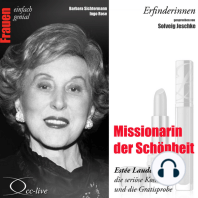 Erfinderinnen - Missionarin der Schönheit (Estée Lauder, die seriöse Kosmetik und die Gratisprobe)