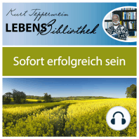 Lebens Bibliothek - Sofort erfolgreich sein