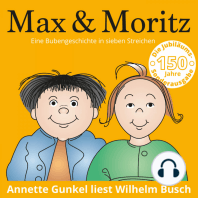 Max & Moritz - Eine Bubengeschichte in sieben Streichen
