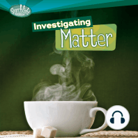 Investigating Matter