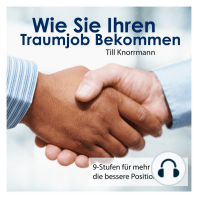 Wie Sie Ihren Traumjob bekommen