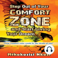 Step Out of Your Comfort-zone and Start Living Your Dream