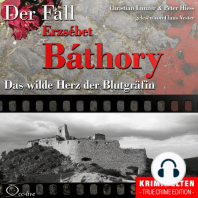 Das wilde Herz der Blutgräfin - Der Fall Erzsébet Báthory