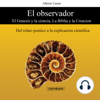 El observador - El Genesis y la ciencia, La Biblia y la Creacion