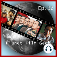 Planet Film Geek, PFG Episode 92
