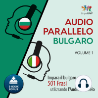 Audio Parallelo Bulgaro - Impara il bulgaro con 501 Frasi utilizzando l'Audio Parallelo - Volume 1