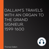 Dallam's Travels with an Organ to the Grand Signieur, 1599-1600