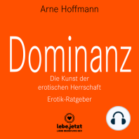 Dominanz - Die Kunst der erotischen Herrschaft / Erotischer Hörbuch Ratgeber