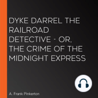 Dyke Darrel the Railroad Detective - Or, The Crime of the Midnight Express