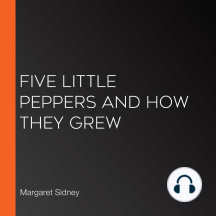 Five Little Peppers and How They Grew