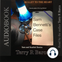 Bullet to the Heart - Sam Bennett's Case Files