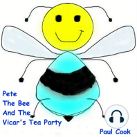 Pete The Bee And The Vicar's Tea Party