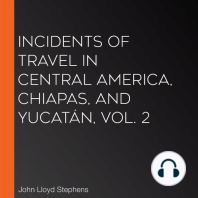 Incidents of Travel in Central America, Chiapas, and Yucatán, Vol. 2