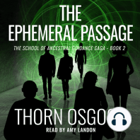 The Ephemeral Passage