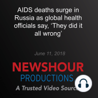 AIDS deaths surge in Russia as global health officials say, ‘They did it all wrong’