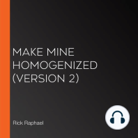 Make Mine Homogenized (Version 2)