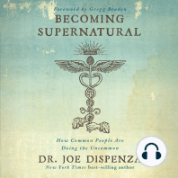 Becoming Supernatural: How Common People Are Doing The Uncommon