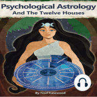 Psychological Astrology And The Twelve Houses