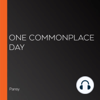 One Commonplace Day