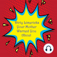 Dirty Limericks Your Mother Warned You About