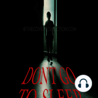 Don't Go to Sleep:Tales to Keep You UP