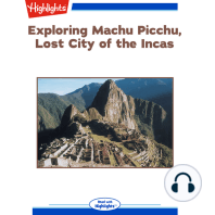 Exploring Machu Picchu, Lost City of the Incas