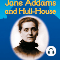 Jane Addams and Hull-House