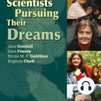 Scientists Pursuing Their Dreams