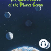 The Sixth Moon of Planet Coron